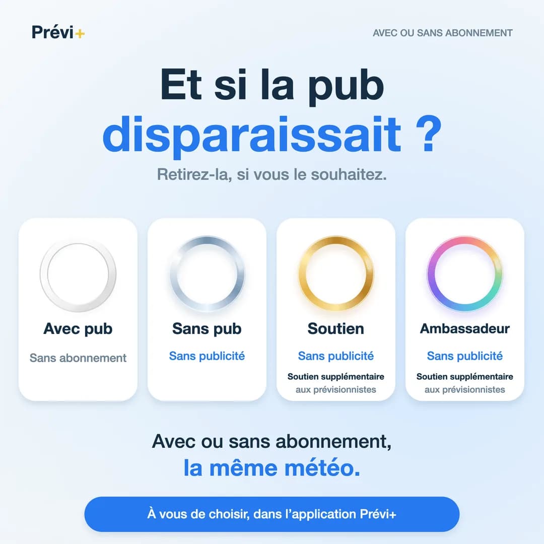 Avec ou sans abonnement, la même météo. Les trois formules payantes retirent la publicité.